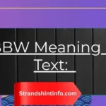 BBW Meaning in Text: The Complete Guide You Actually Need