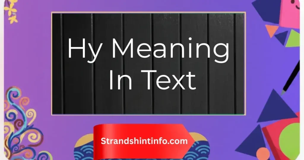 Hy Meaning in Text
