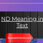 ND Meaning in Text: The Complete Guide You Actually Need