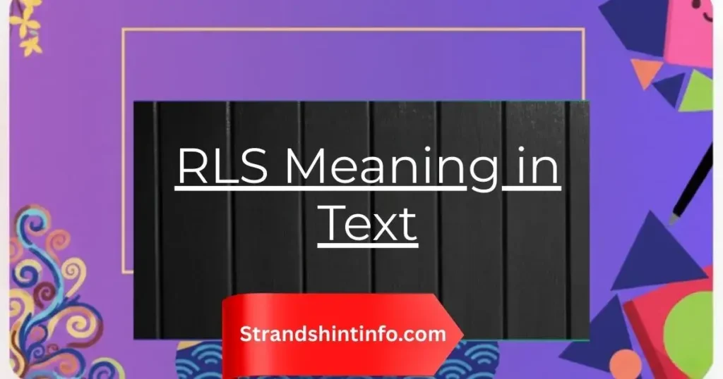 RLS Meaning in Text: Full Slang Guide 2026