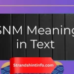 SNM Meaning in Text and Social Media: Decoded Simply (2026)