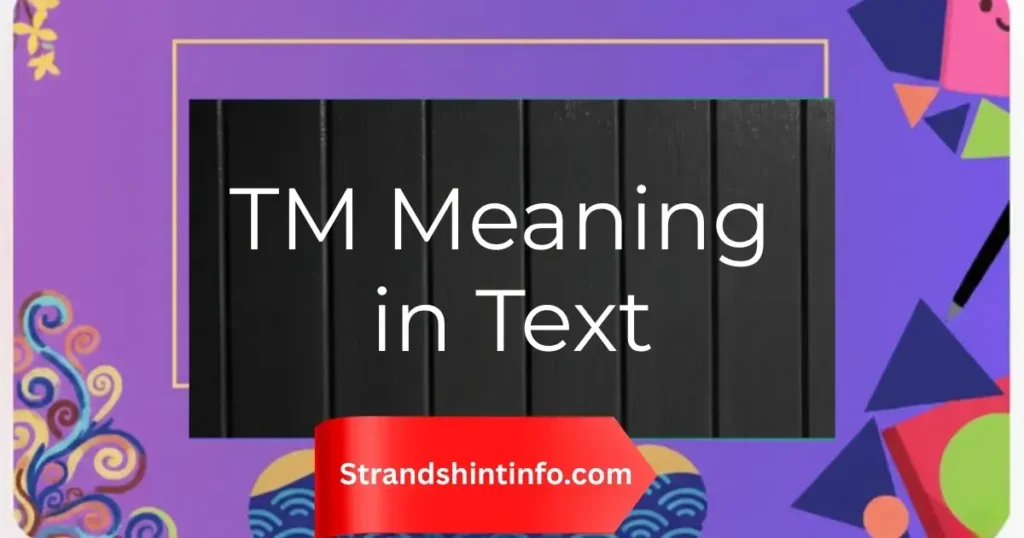 TM Meaning in Text