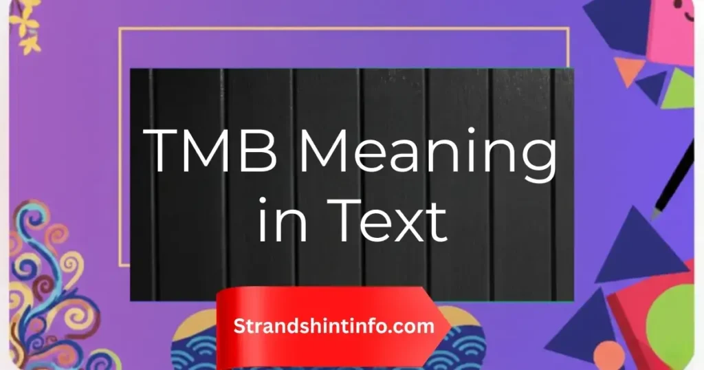 TMB Meaning in Text
