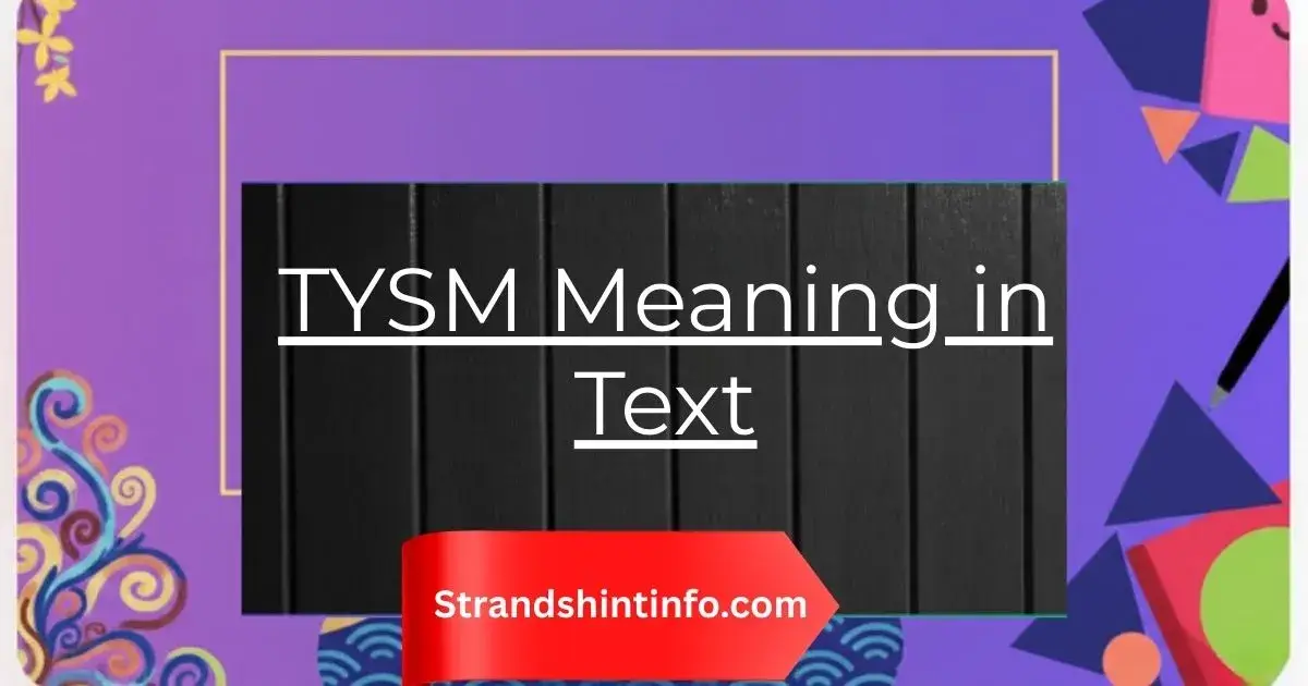 TYSM Meaning in Text: Full Guide 2026