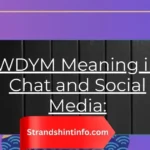 WDYM Meaning in Chat and Social Media: A Beginner-Friendly Guide
