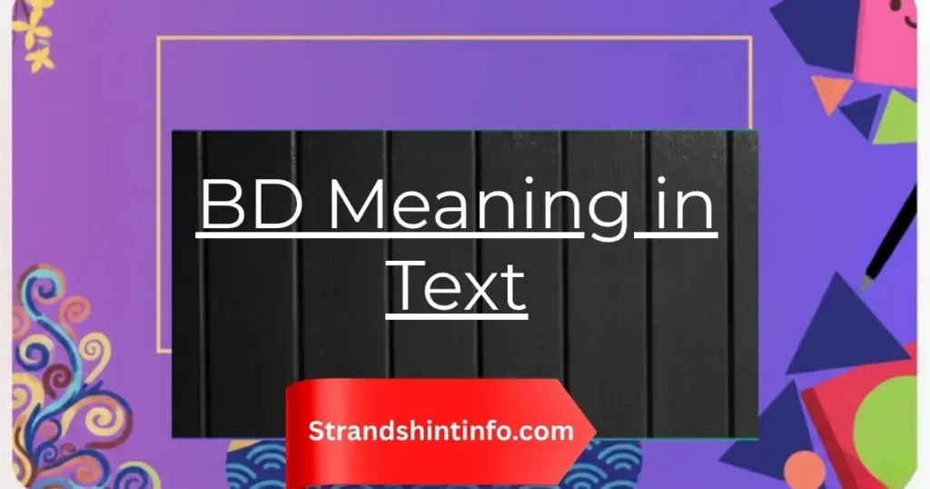 BD Meaning in Text: Every Definition You Need to Know in 2026