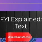 FYI Explained: Text, Email, and Chat — The Complete 2026 Guide