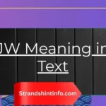 JW Meaning in Text: Slang Definition, Usage, and Context 2026