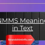 NMMS Meaning in Text: The Complete 2026 Guide to Modern Slang