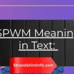SPWM Meaning in Text: What It Really Means (And Why It Matters)