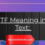 TF Meaning in Text: Every Context Explained (Slang, School, Business & More)