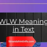 WLW Meaning in Text: What It Really Means and Why It Matters in 2026