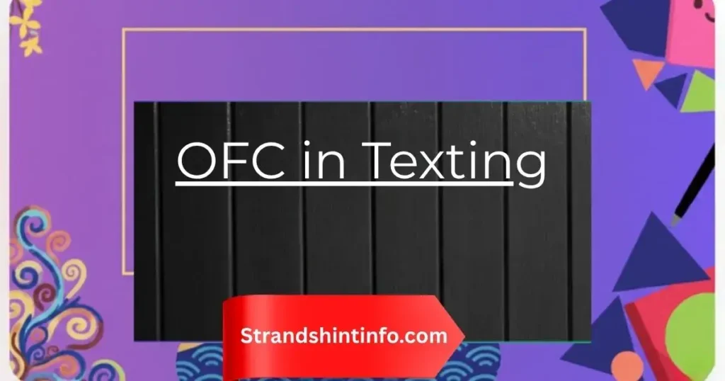 📱 OFC in Texting: Meaning, Tone & Smart Usage Guide (2026)