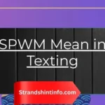 What Does SPWM Mean in Texting? A Complete Breakdown 2026