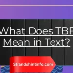 What Does TBF Mean in Text?