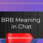 BRB Meaning in Chat: The Secret Meaning You Need to Know 2026