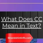 What Does CC Mean in Text?