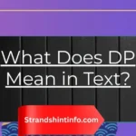 What Does DP Mean in Text? Full Meaning Explained Simply 2026