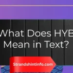 What Does HYB Mean in Text?