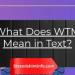 What Does WTM Mean in Text? Full Meaning Explained Simply