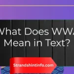 What Does WWA Mean in Text?